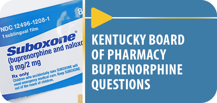 CARE Kit website button — Kentucky Board of Pharmacy Buprenorphine Questions